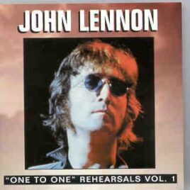 John Lennon - One To One Concert Rehearsals Vol 1 ( Orange ) front cover