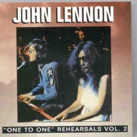 John Lennon - One To One Concert Rehearsals Vol 2 ( Orange ) front cover