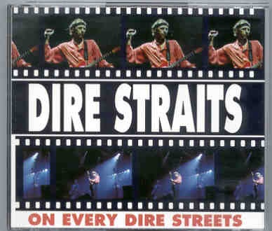 Dire Straits – On Every Dire Streets ( 2 CD SET ) ( Live in Brussels , Forest National , October 2nd , 1991 ) ( Beech Marten ) front cover Dire Straits - On Every Dire Streets ( 2 CD SET ) ( Live in Brussels , Forest National , October 2nd , 1991 ) ( Beech Marten ) front cover