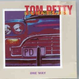 Tom Petty - One Way ( CDM Live Recordings ) front cover