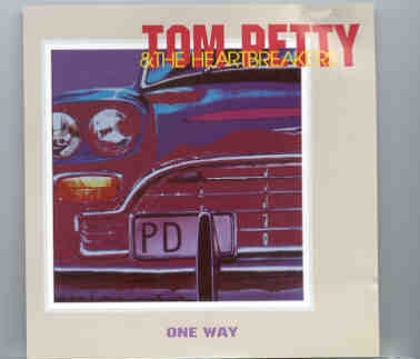 Tom Petty – One Way ( CDM Live Recordings ) front cover Tom Petty - One Way ( CDM Live Recordings ) front cover