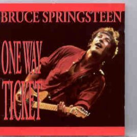 Bruce Springsteen - One Way Ticket  ( KTS ) front cover