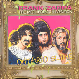 Frank Zappa - Ontario Slime ( Live in Ontario , Canada , November 18th , 1973 )