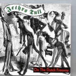 Jethro Tull - On The Dutch Freeway  ( 2 CD SET ) front cover