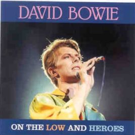 David Bowie - On The Low And Heroes ( 2 CD set ) ( Cobo Arena , Detroit , MI , USA , April 21st , 1978 ) front cover