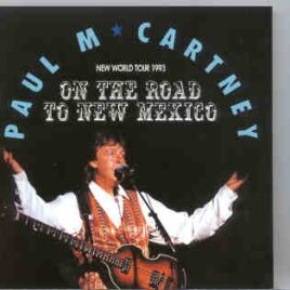 Paul McCartney - On The Road To New Mexico  ( 2 CD set ) ( BMW ) front cover