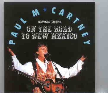 Paul McCartney – On The Road To New Mexico ( 2 CD set ) ( BMW ) front cover Paul McCartney - On The Road To New Mexico ( 2 CD set ) ( BMW ) front cover
