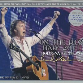 Paul McCartney - On The Run Italy 2011 ( 4CD SET )( Piccadilly Circus ) ( Bologna Italy Nov. 26th &  Milan Italy Nov. 27th 2011)