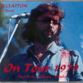 Eric Clapton - On Tour 1979 Part 2 ( 8 CD SET ) ( Kokura - Osaka , Japan 1979 ) front cover