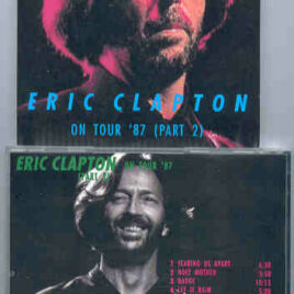 Eric Clapton - On Tour 1987 Part 2 ( LIVE 1987 ) ( Silver Rarities )