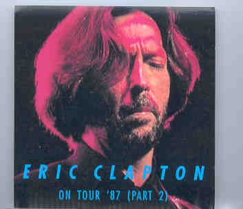 Eric Clapton – On Tour 1987 Part 2 ( LIVE 1987 ) ( Silver Rarities ) front cover Eric Clapton - On Tour 1987 Part 2 ( LIVE 1987 ) ( Silver Rarities ) front cover
