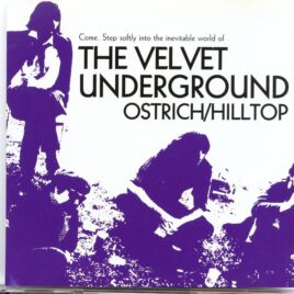 Lou Reed / Velvet Underground - Ostrich / Hilltop ( Live at The Hilltop Rock Festival , New Hampshire , August 2nd , 1969 plus Bonustrack Philly 1970 ) front cover