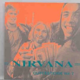 Nirvana - Outcesticide Vol. 7  ( Best Collection Of Rare Tracks ) front cover