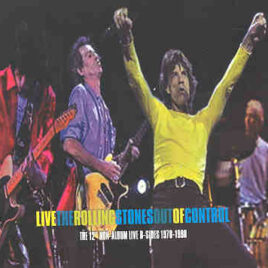 Rolling Stones - Out Of Control ( The 12" Non-Album Live B-Sides 1978-1998 )
