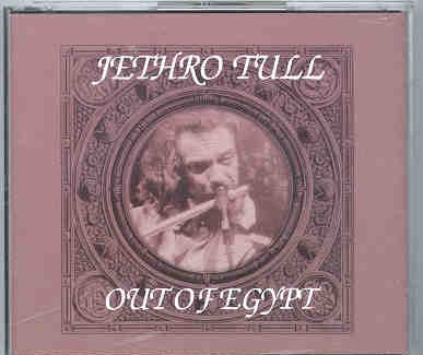 Jethro Tull – Out Of Egypt ( 2 CD set ) ( Recorded in Osaka , Japan , August 21st. , 1974) front cover Jethro Tull - Out Of Egypt ( 2 CD set ) ( Recorded in Osaka , Japan , August 21st. , 1974) front cover