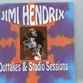 Jimi Hendrix - Outtakes & Studio Sessions ( Swingin' Pig Recs ) front cover
