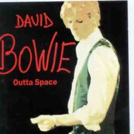 David Bowie - Outta Space ( WPOCM ) ( Live 1968/1970 ) front cover