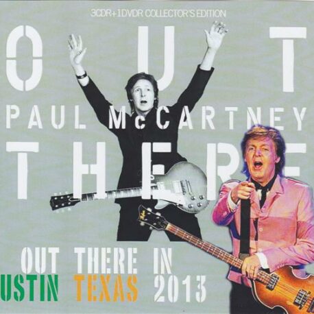 Paul McCartney - Out There In Austin 2013 ( 3 CD - 1 DVD ) ( Frank Erwin Center, Austin, Texas May 22nd 2013 )