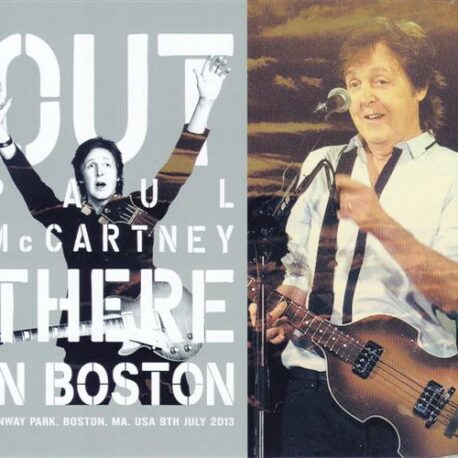 Paul McCartney - Out There In Boston ( 3 CD ) ( Live at Fenway Park, Boston, MA. USA 9th July 2013 )