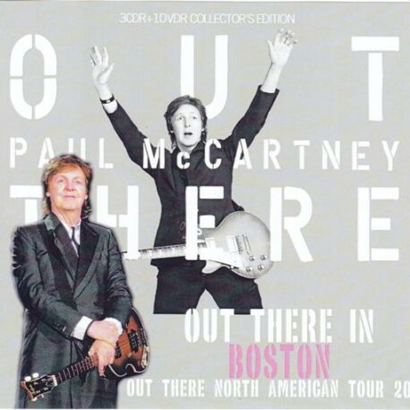 Paul McCartney - Out There In Boston ( 3 CD + 1 DVD )  ( Live at Fenway Park, Boston, MA. USA 9th July 2013 )