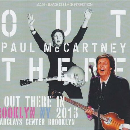 Paul McCartney - Out There In Brooklyn , NY , 2013 ( 3 CD - 1 DVD ) ( Barclays Center , NY , USA , June 8th & 10th , 2013 )