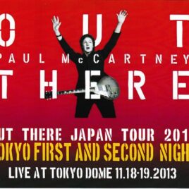 Paul McCartney - Out There In Tokyo 1st & 2nd Night ( 5 CD + 1 DVD ) ( Tokyo Dome , Nov. 18th & 19th 2013 )