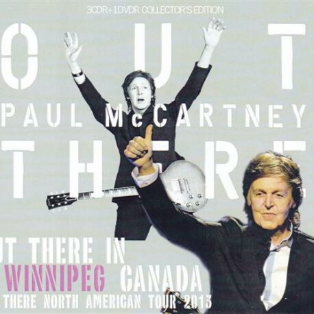 Paul McCartney - Out There In Winnipeg 2013 ( 3 CD + 1 DVD )( Investor's Group Field, Winnipeg, Manitoba ,Canada , Aug 12th 2013 )