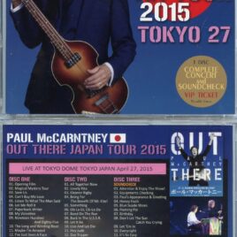 Paul McCartney - Out There Japan Tour 2015 Tokyo 27th ( 3 CD SET ) ( Tokyo Dome , April 27th ) ( Piccadilly Circus )
