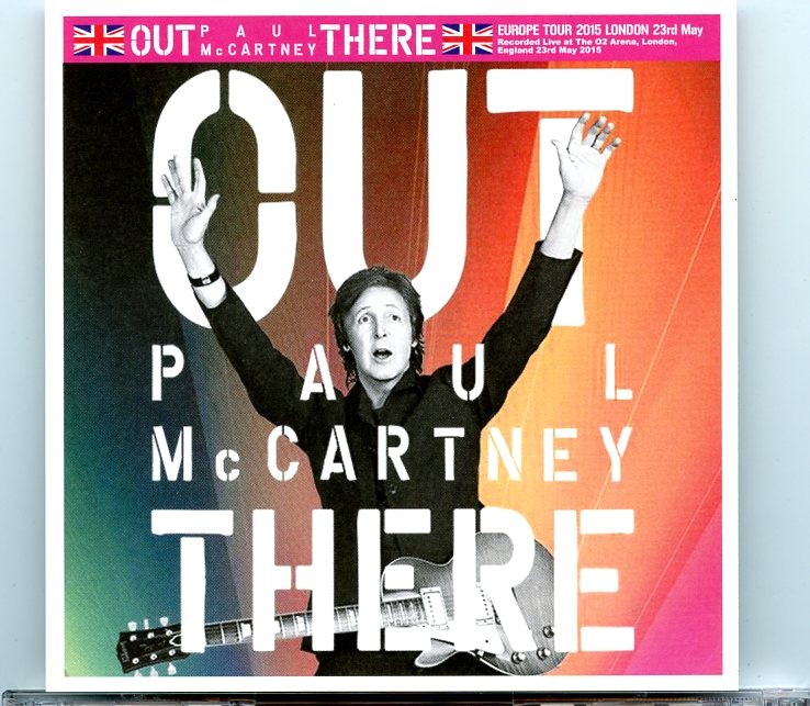 Paul McCartney – Out There Tour The 02 London 2015 ( 2 CD set )(Green Apple )( 02 Arena , London , UK , May 23rd , 2015 ) front cover Paul McCartney - Out There Tour The 02 London 2015 ( 2 CD set )(Green Apple )( 02 Arena , London , UK , May 23rd , 2015 ) front cover