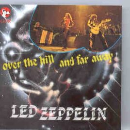 Led Zeppelin - Over The Hills And Far Away   ( Great Dane ) ( Dallas , Texas , USA , March 4th , 1975 ) front cover