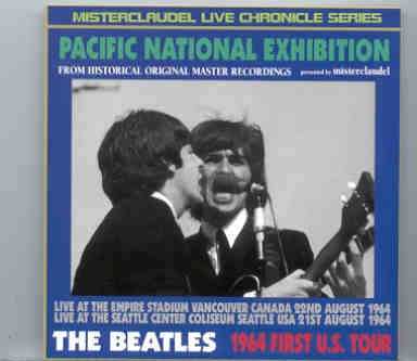 The Beatles – Pacific National Exhibition ( Vancouver – Seattle ) ( Misterclaudel ) front cover The Beatles - Pacific National Exhibition ( Vancouver - Seattle ) ( Misterclaudel ) front cover