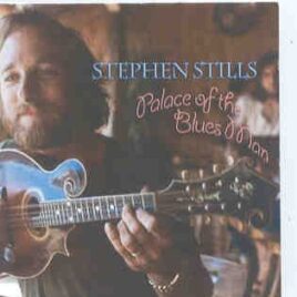 Neil Young / CSNY - Palace Of The Blues Man ( 2 CD set ) ( 20 Stephen Stills Live Unreleased Tracks Various Venues ) front cover