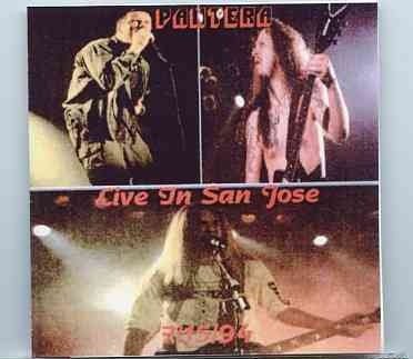 Pantera – Live in San Jose ( 2 CD set ) ( July 15th , 1994 ) front cover Pantera - Live in San Jose ( 2 CD set ) ( July 15th , 1994 ) front cover
