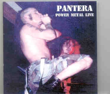 Pantera – Power Metal Live (Flashback ) ( Dallas , Texas , December 1989 ) front cover Pantera - Power Metal Live (Flashback ) ( Dallas , Texas , December 1989 ) front cover