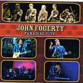 Creedence Clearwater Revival / John Fogerty - Paradise City ( 2 CD-1 DVD ) ( Telluride , Colorado , June 22nd , 2012 - DVD Sturgis , SD , Aug 11th 2011 plus Bonus ) front cover