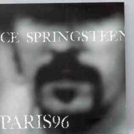Bruce Springsteen - Paris '96  ( 2 CD set ) ( Live on Feb 21st , 1996 , at Paris , France ) front cover