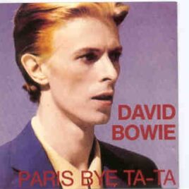 David Bowie - Paris Bye Ta Ta  ( Live in Paris , France , 1970 ) front cover