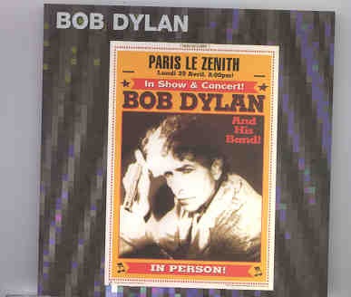 Bob Dylan – Paris First 2002 ( 2 CD SET ) ( Le Zenith , Paris , France , Monday , October 29th , 2002 ) front cover Bob Dylan - Paris First 2002 ( 2 CD SET ) ( Le Zenith , Paris , France , Monday , October 29th , 2002 ) front cover