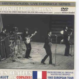 The Beatles - Paris Left Breathless ( 2 DVD SET ) ( Misterclaudel ) ( June 20th , 1965 , Paris , France ) front cover