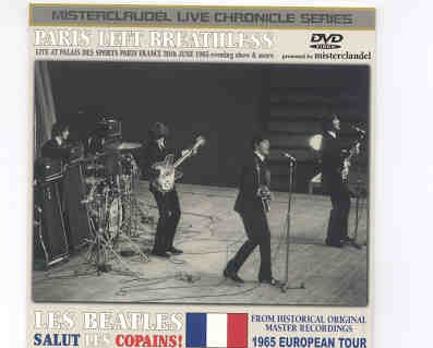 The Beatles – Paris Left Breathless ( 2 DVD SET ) ( Misterclaudel ) ( June 20th , 1965 , Paris , France ) front cover The Beatles - Paris Left Breathless ( 2 DVD SET ) ( Misterclaudel ) ( June 20th , 1965 , Paris , France ) front cover