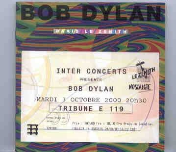 Bob Dylan – Paris Le Zenith 2000 ( 2 CD SET ) ( Le Zenith , Paris , France , Tuesday , October 3rd , 2000 ) front cover Bob Dylan - Paris Le Zenith 2000 ( 2 CD SET ) ( Le Zenith , Paris , France , Tuesday , October 3rd , 2000 ) front cover