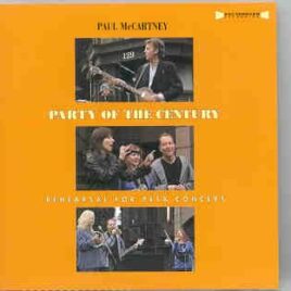Paul McCartney - Party Of The Century ( Rehearsals For The PETA Concert ) front cover