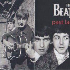 The Beatles - Past Lacquers Vol 1 ( 2013 MASTERJEDI ) ( A compilation of Acetates )