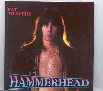 Pat Travers – Hammerhead ( Oh Boy )(Live In USA 1979 ) front cover Pat Travers - Hammerhead ( Oh Boy )(Live In USA 1979 ) front cover