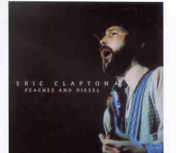 Eric Clapton – Peaches And Diesel ( 2 CD SET ) ( Beano ) ( Cobo Hall , Michigan , USA , March 28th , 1978 ) front cover Eric Clapton - Peaches And Diesel ( 2 CD SET ) ( Beano ) ( Cobo Hall , Michigan , USA , March 28th , 1978 ) front cover