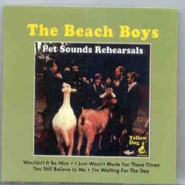 The Beach Boys - Pet Sound Rehearsals  ( Yellow Dog Recs ) front cover