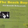 The Beach Boys - Pet Sound Rehearsals  ( Yellow Dog Recs )