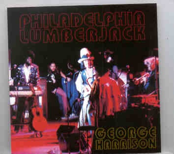 George Harrison – Philadelphia Lumberjack ( 2 CD set ) front cover George Harrison - Philadelphia Lumberjack ( 2 CD set ) front cover