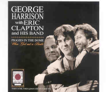 George Harrison – Piggies In The Dome ( 2 CD SET ) ( TRICONE ) ( With E. Clapton Tokyo , Dec 14th , 1991 ) front cover George Harrison - Piggies In The Dome ( 2 CD SET ) ( TRICONE ) ( With E. Clapton Tokyo , Dec 14th , 1991 ) front cover