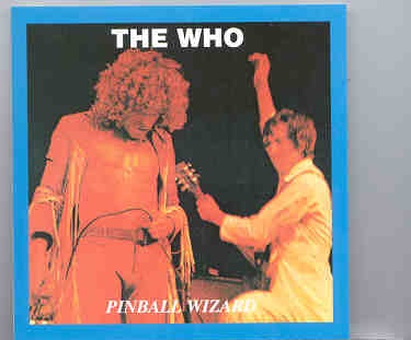 The Who – Pinball Wizard ( Oil Well ) ( Capitol Centre , Largo , December 1973 ) front cover The Who - Pinball Wizard ( Oil Well ) ( Capitol Centre , Largo , December 1973 ) front cover